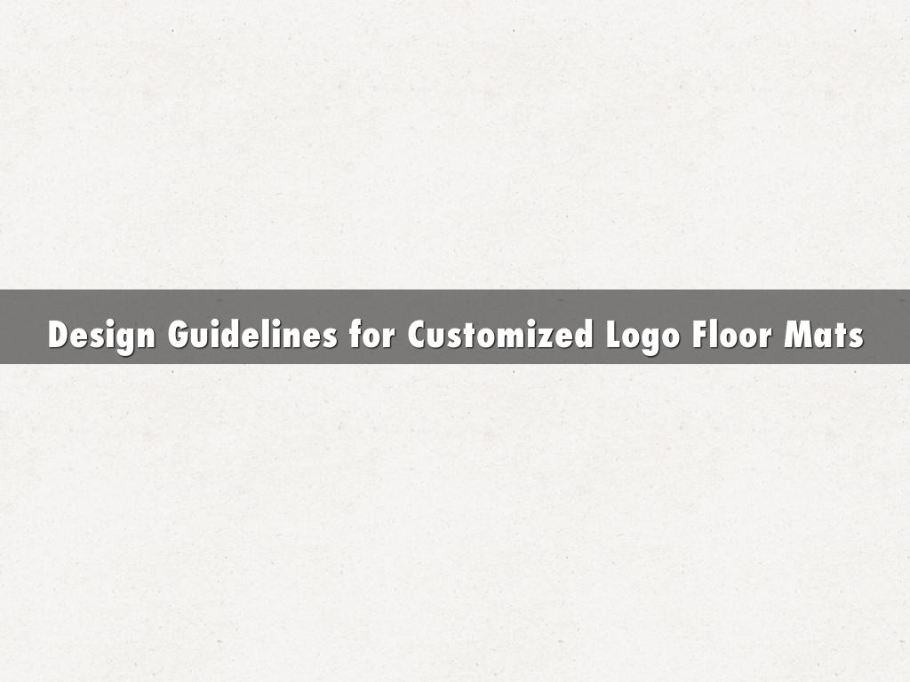 Design Guidelines for Customized Logo Floor Mats