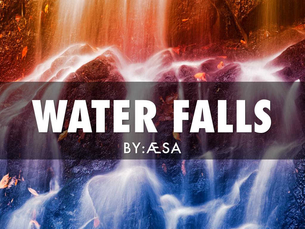 Water Falls
