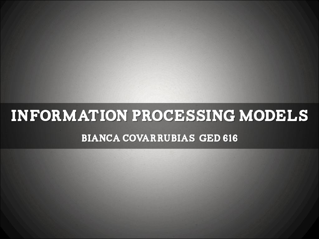 Information Processing Models