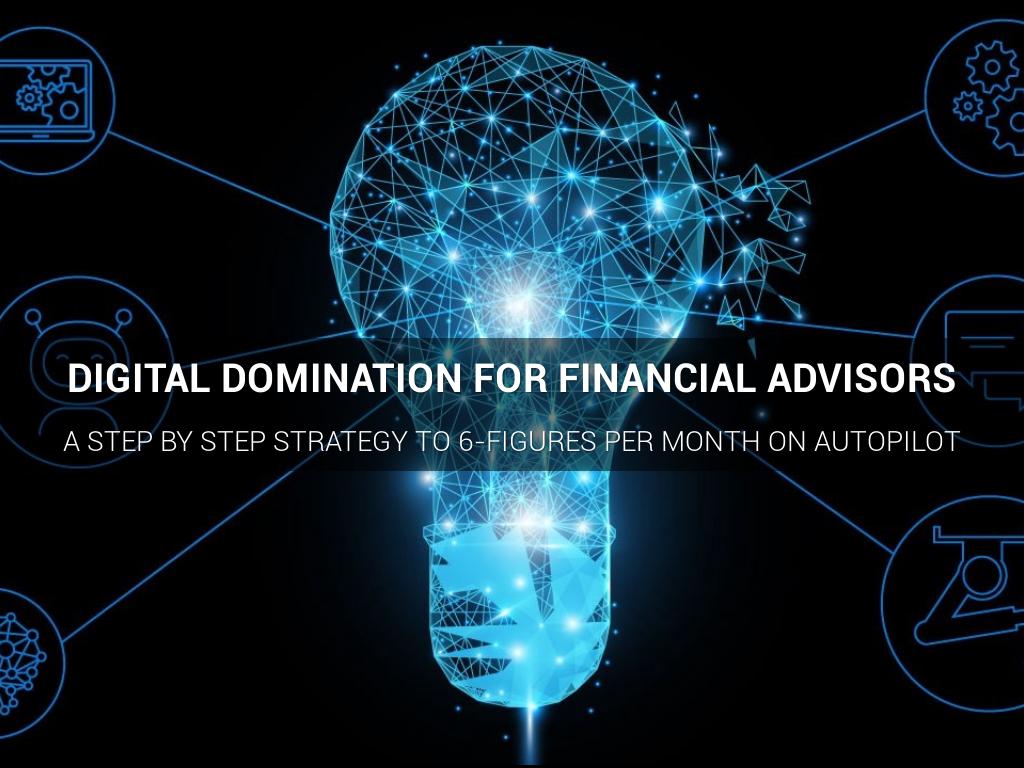 Digital Domination for Financial Advisors