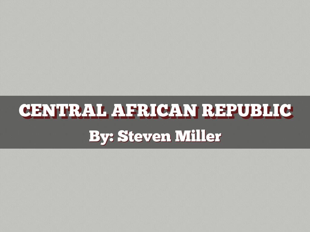 Copy of Central African Republic 
