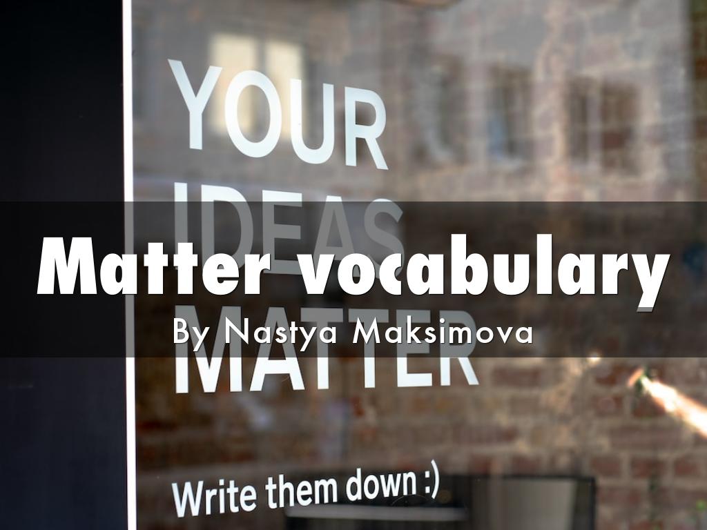  Matter vocabulary