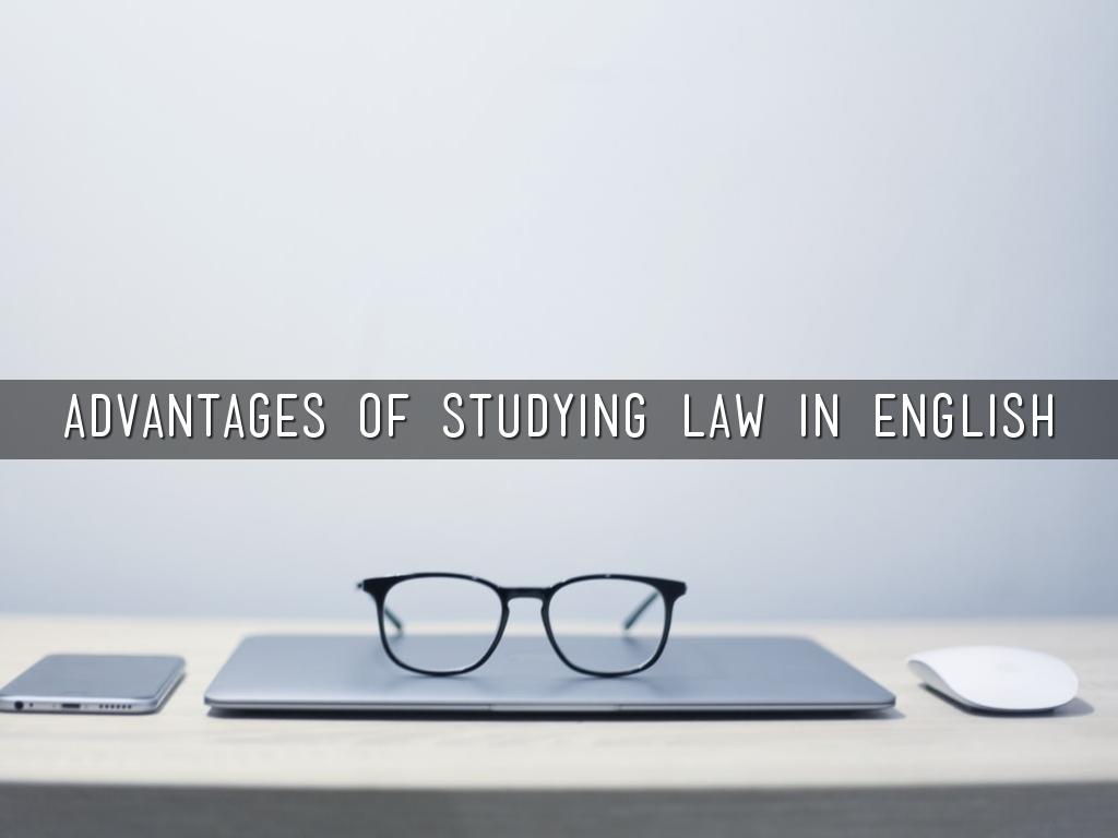 ADVANTAGES OF STUDYING LAW IN ENGLISH