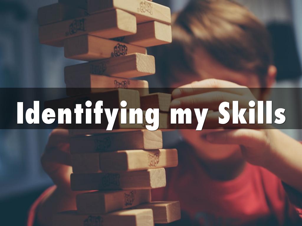 Identifying my Skills