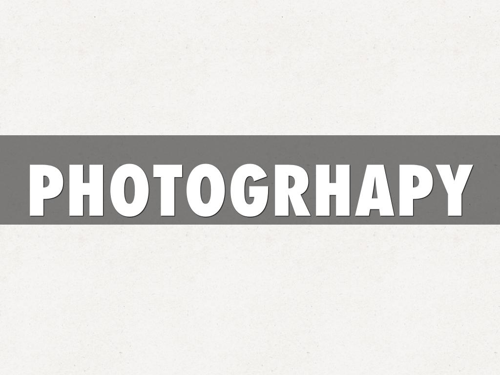 PHOTOGRHAPY
