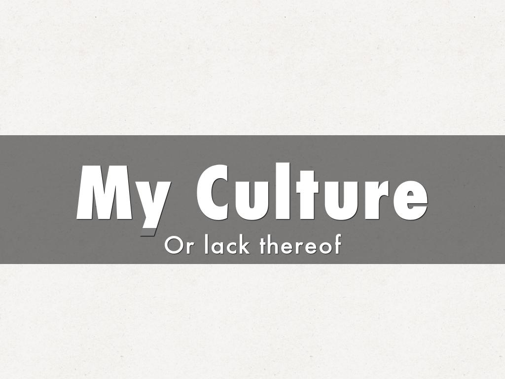 My Culture