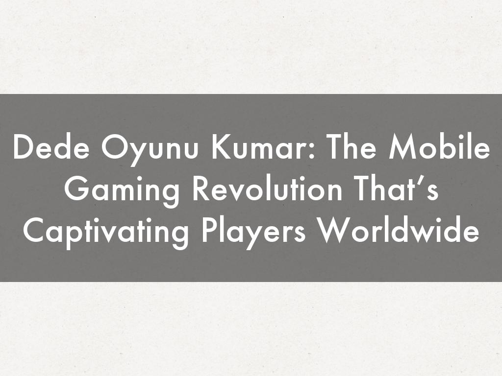 Dede Oyunu Kumar: The Mobile Gaming Revolution That’s Captivating Players Worldwide