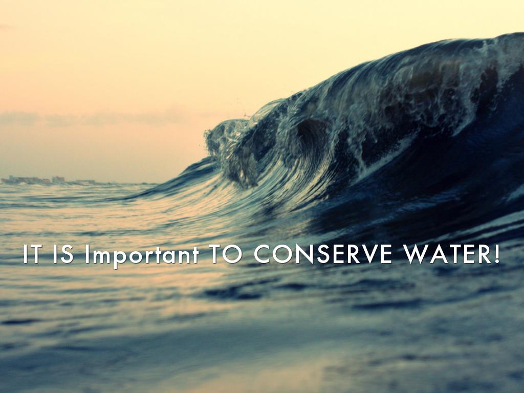Conserving Water