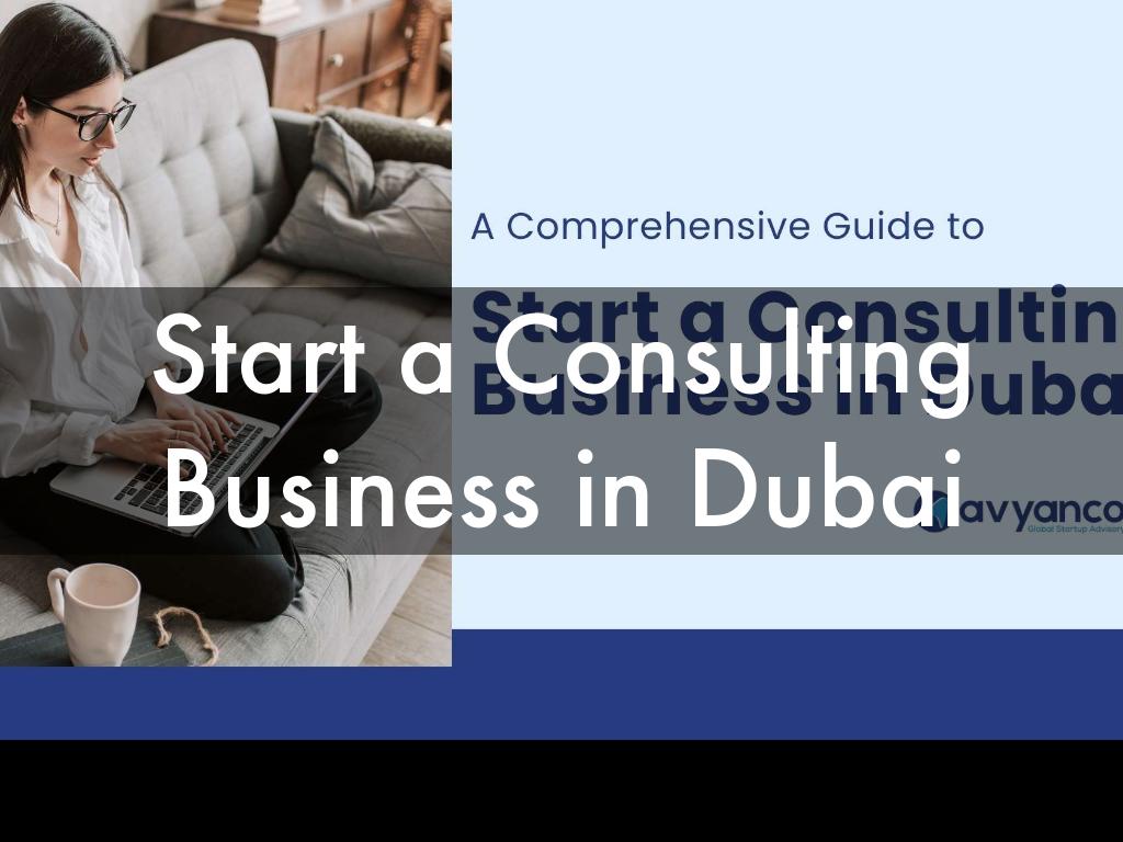 Start a Consulting Business in Dubai