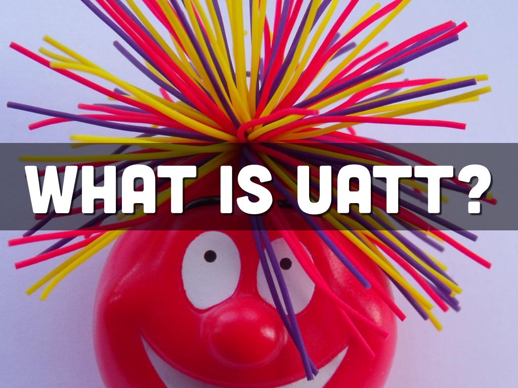 Copy of What is UATT?