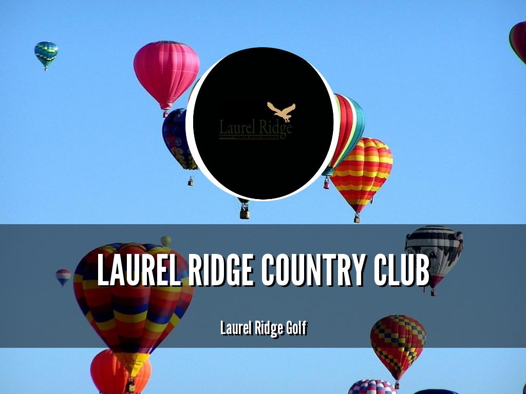 Laurel Ridge Country Club Presentation