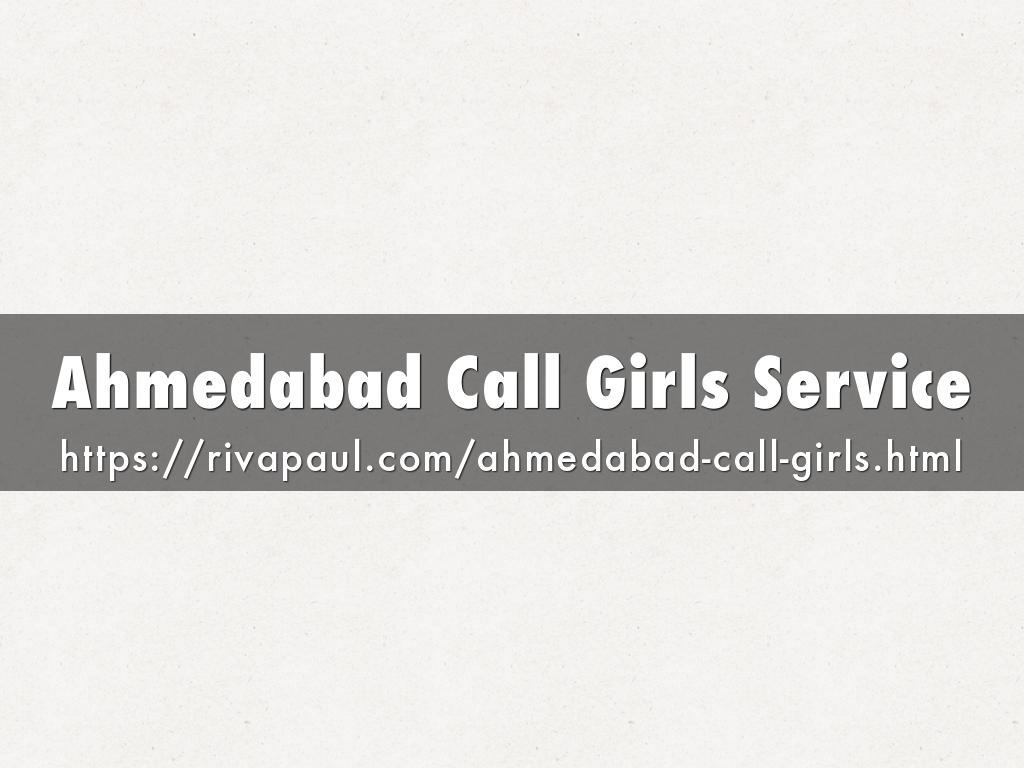 Ahmedabad Call Girls Service