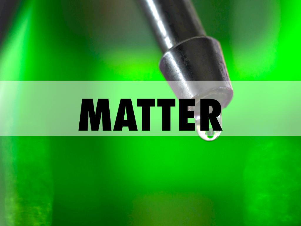 Properties Of Matter