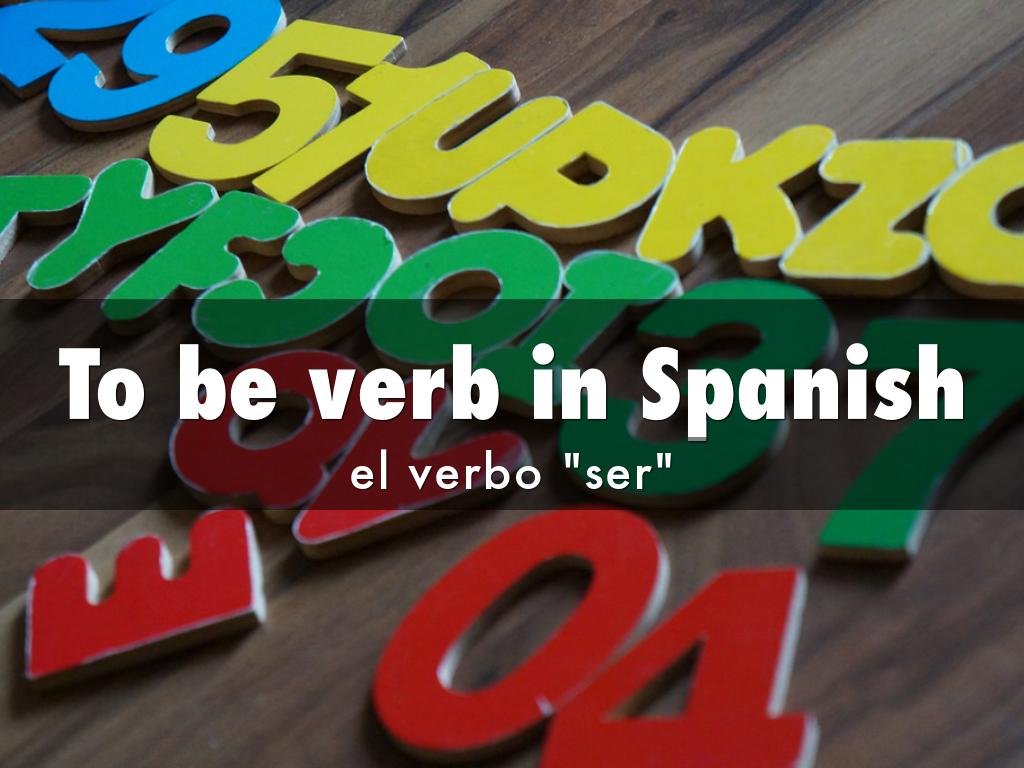 To be verb in Spanish