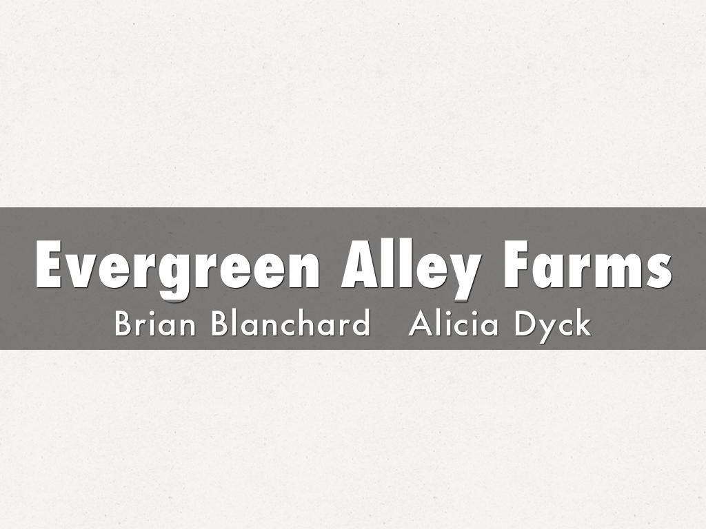 Evergreen Alley Farms