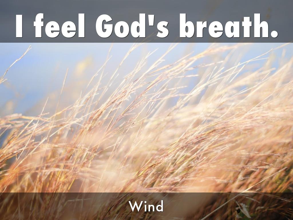 The Breath of God.