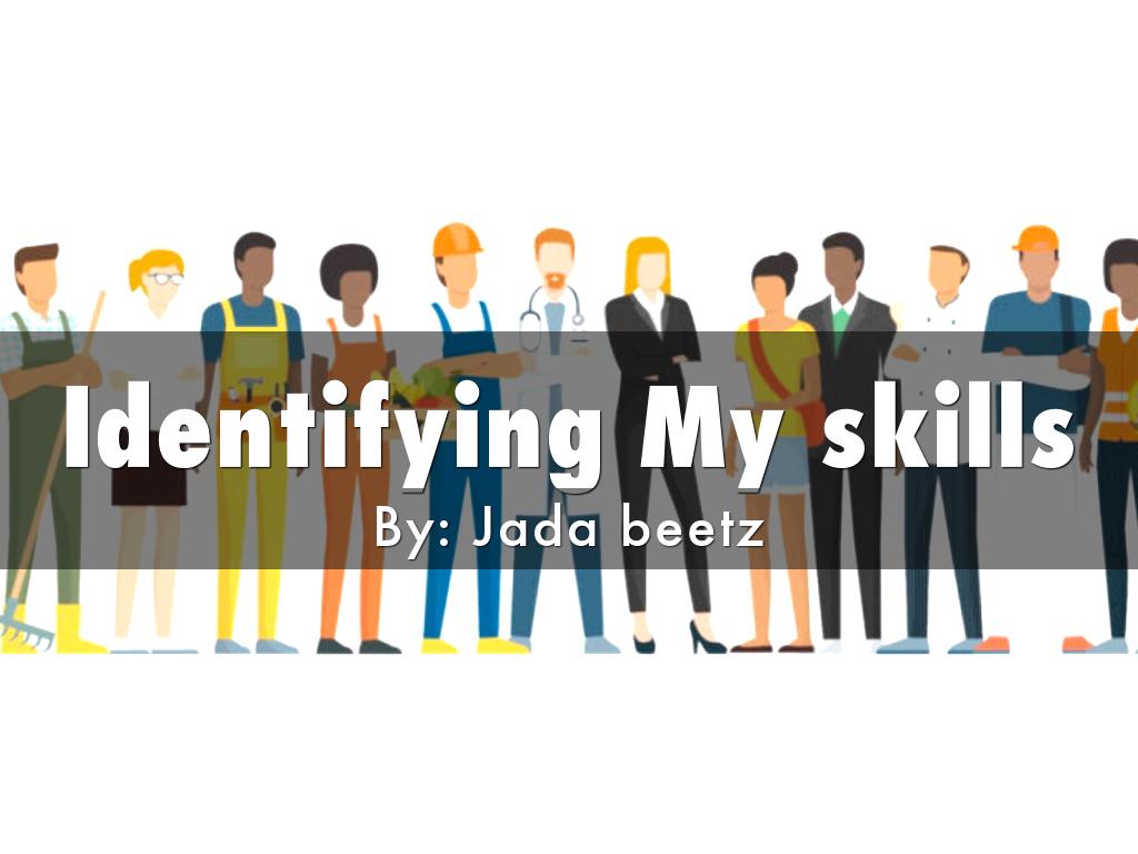 Identifying My Skills