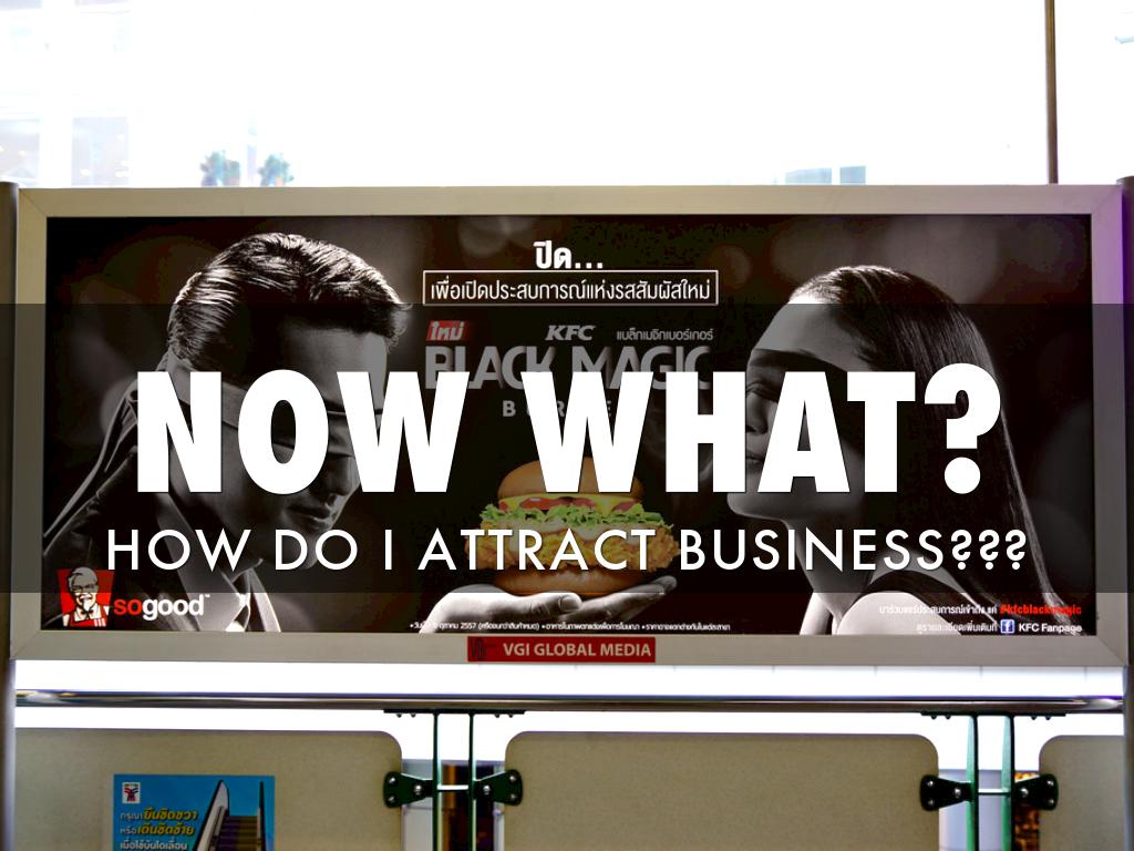 #15 Now what? How Do I Attract Business?