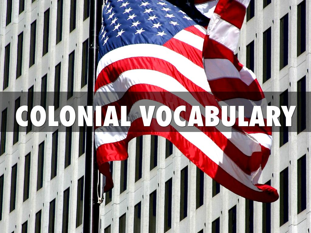 Colonial Vocabulary 3