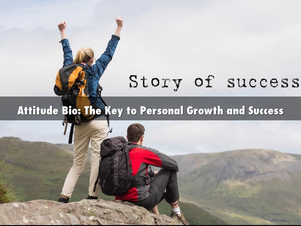 Attitude Bio: The Key to Personal Growth and Success