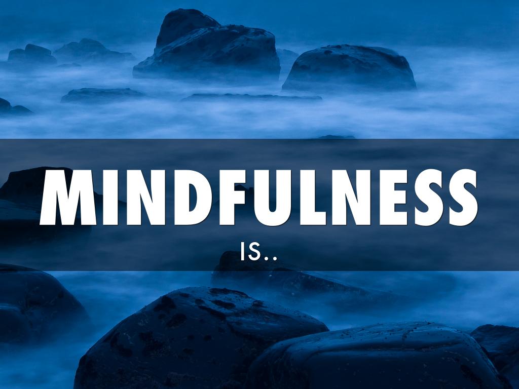 Mindfulness Presentation 