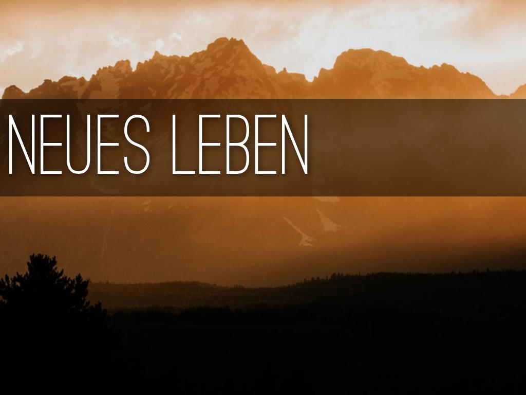 Neues Leben
