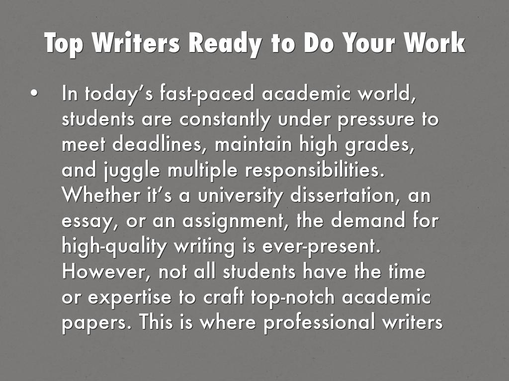 Top Writers Ready to Do Your Work