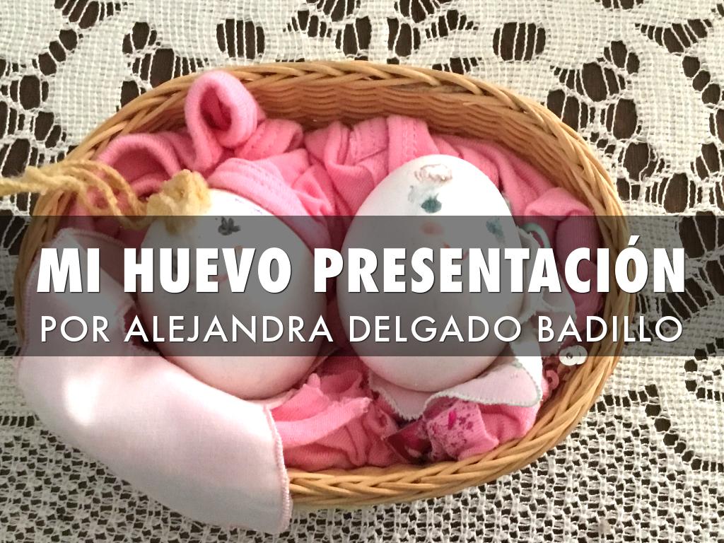 Mi Huevo presentaciÃ³n 