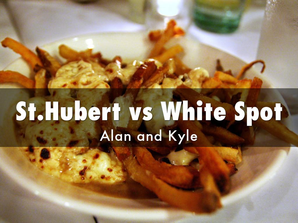 St.Hubert vs White Spot