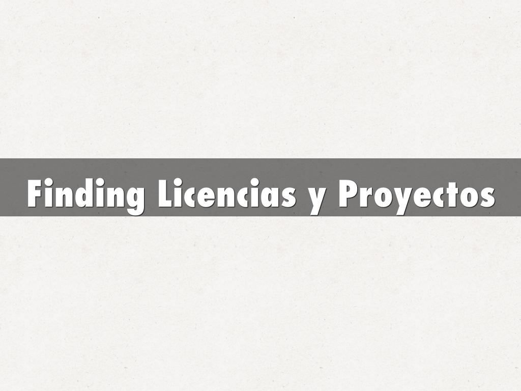 Finding Licencias y Proyectos
