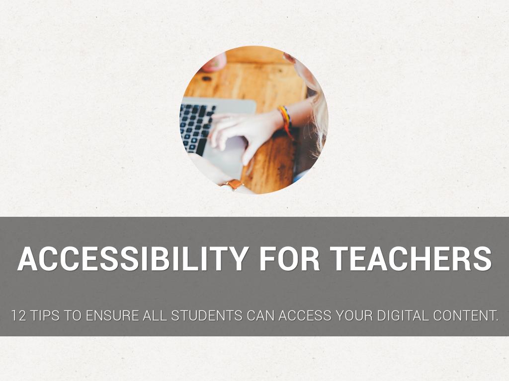 Accessibility for Teachers