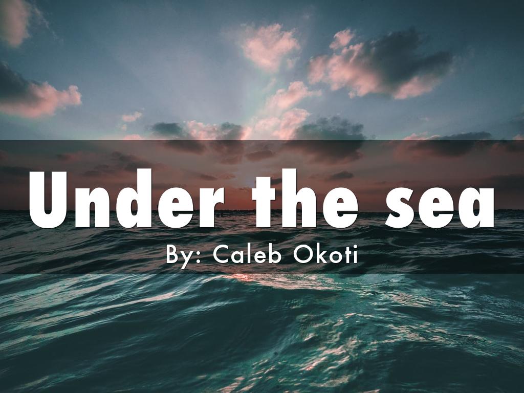 Under the sea