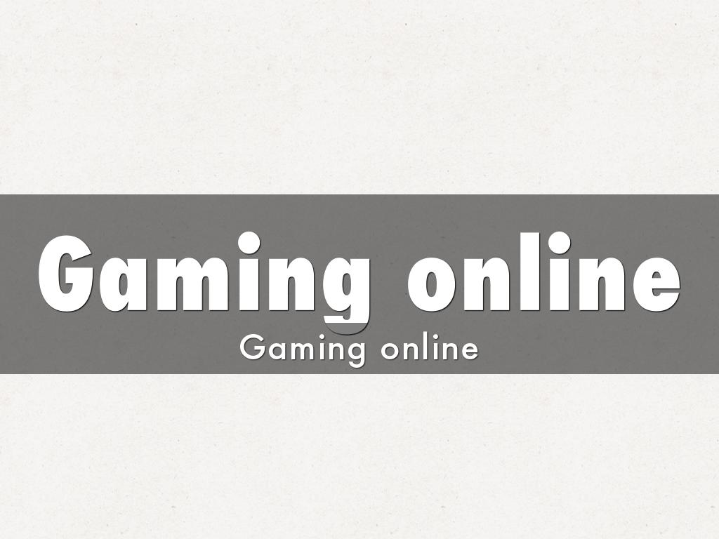 Gaming online
