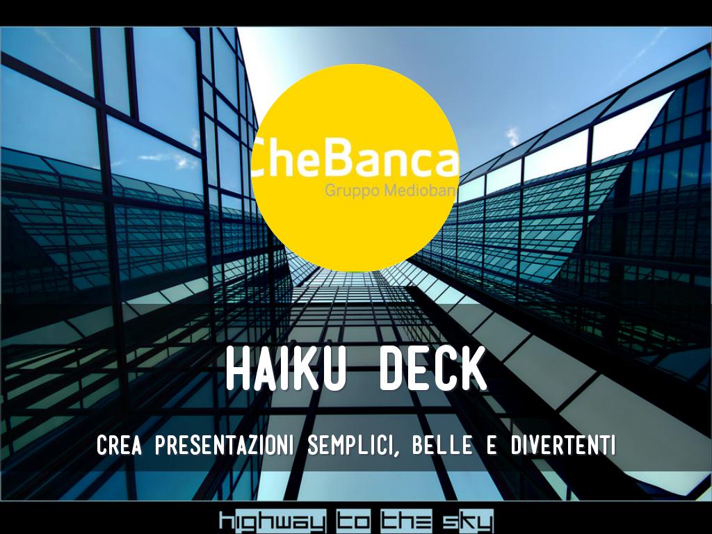 Che cos'Ã¨ Haiku Deck?