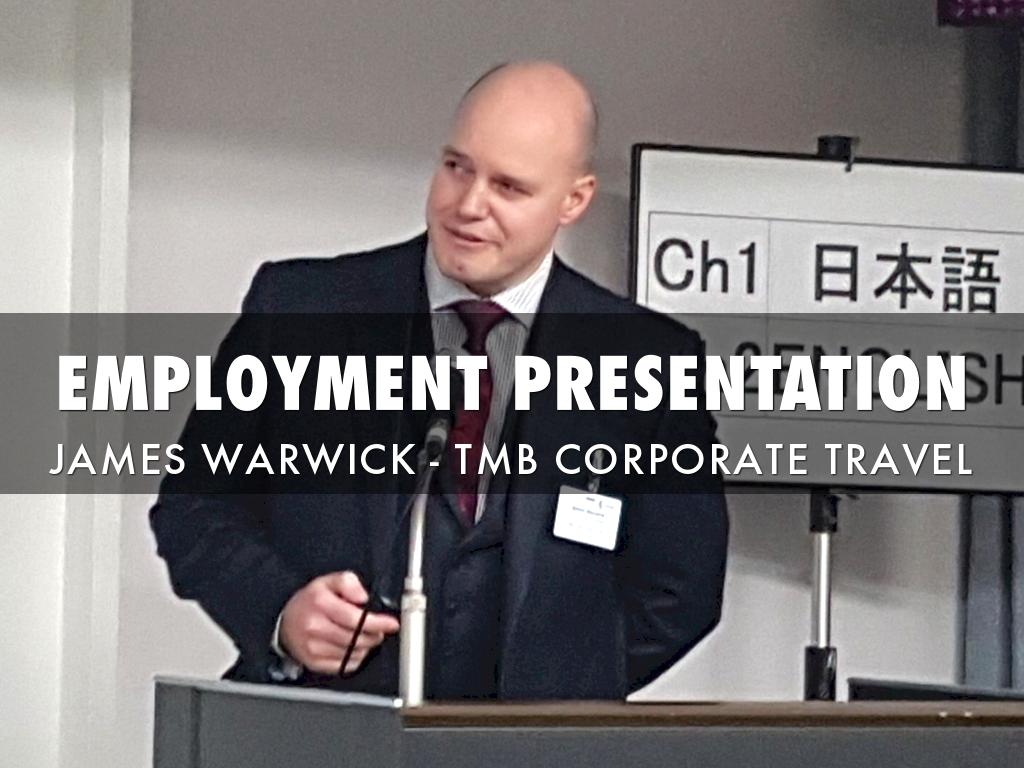 James Warwick employment presentation 