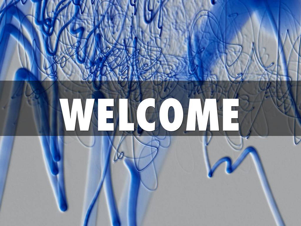 WELCOME