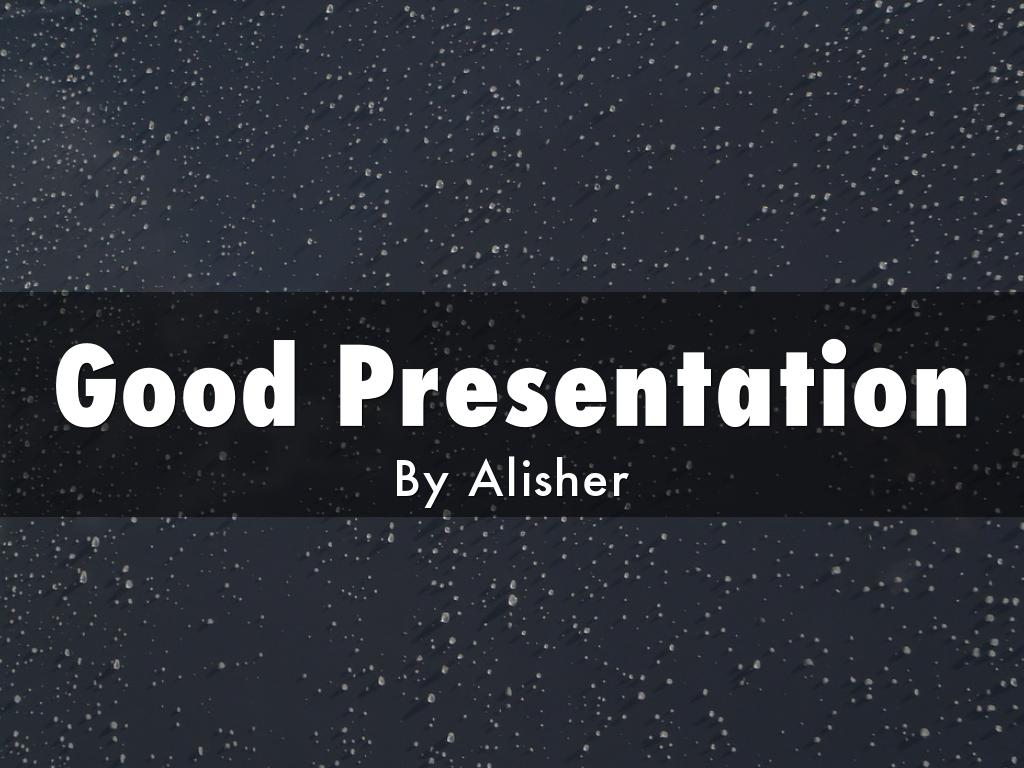 Good Presentation