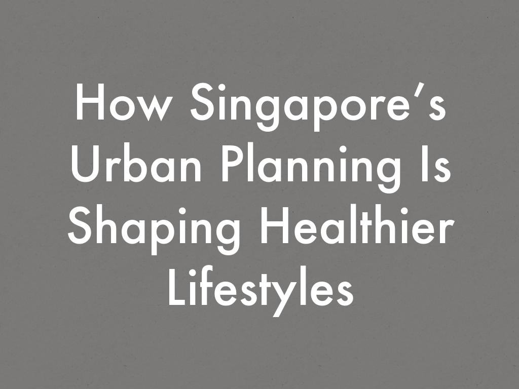 How Singapore’s Urban Planning Is Shaping Healthier Lifestyles