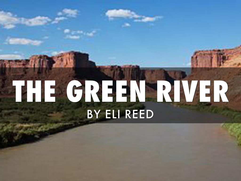 The Green River