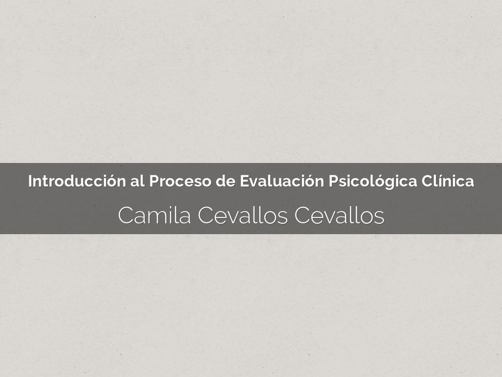 Introducción al Proceso de Evaluación Psicológica Clínica