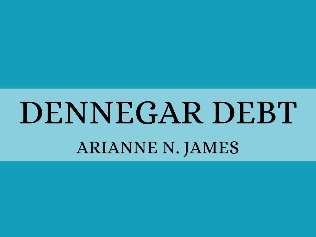 Dennegar Debt