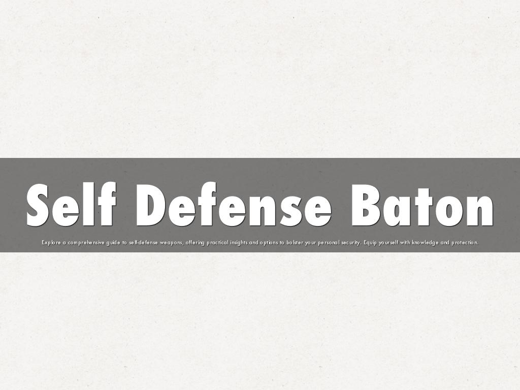 Self Defense Baton