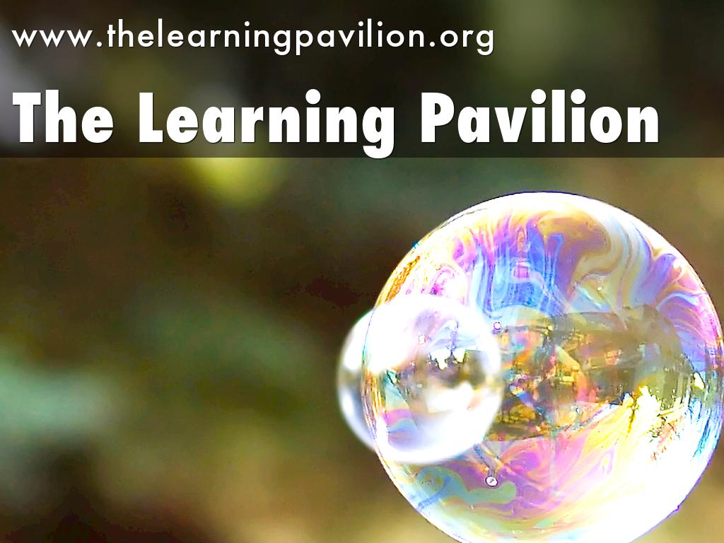 The Learning Pavilion