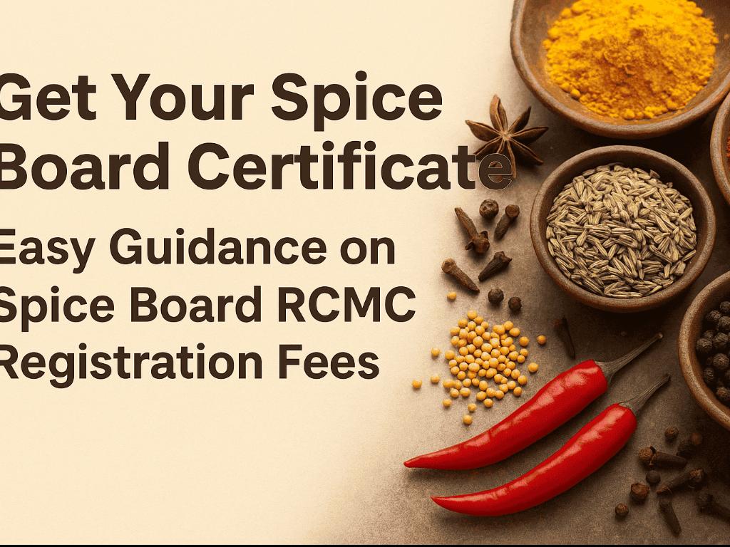 Spice Board Online Registration – Easy Guide for New Spice Exporters in India