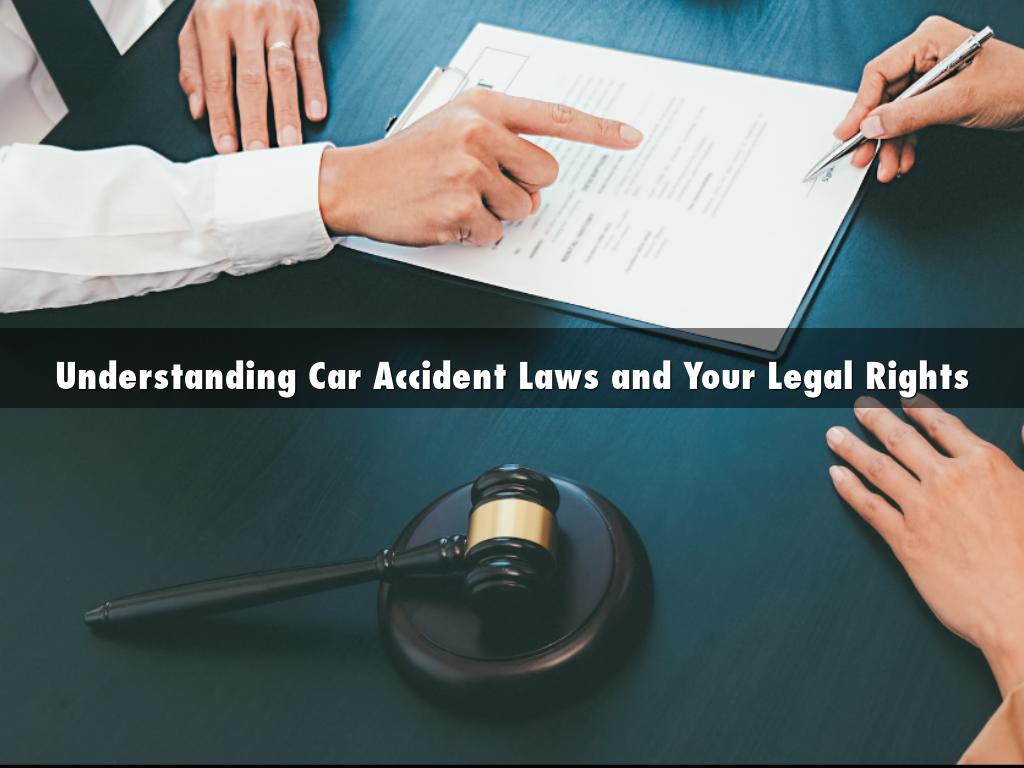 Understanding Car Accident Laws and Your Legal Rights