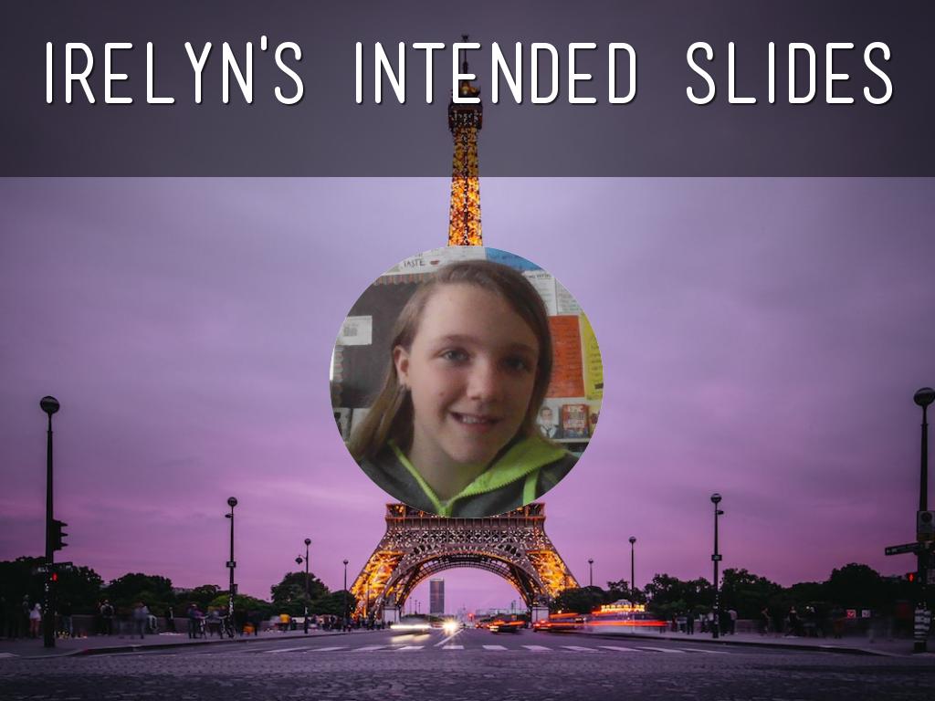 Irelyn's Intended Slides