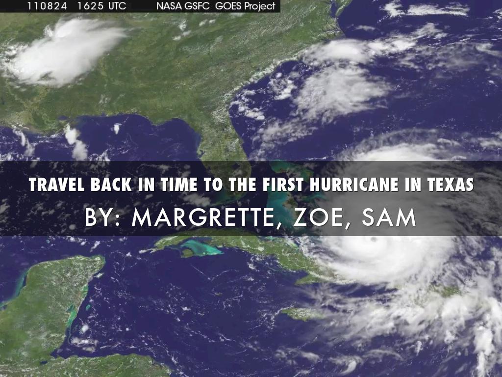 Travel Back in Time- Hurricanes in Texas