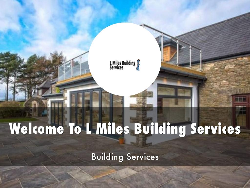  L Miles Building Services Presentation