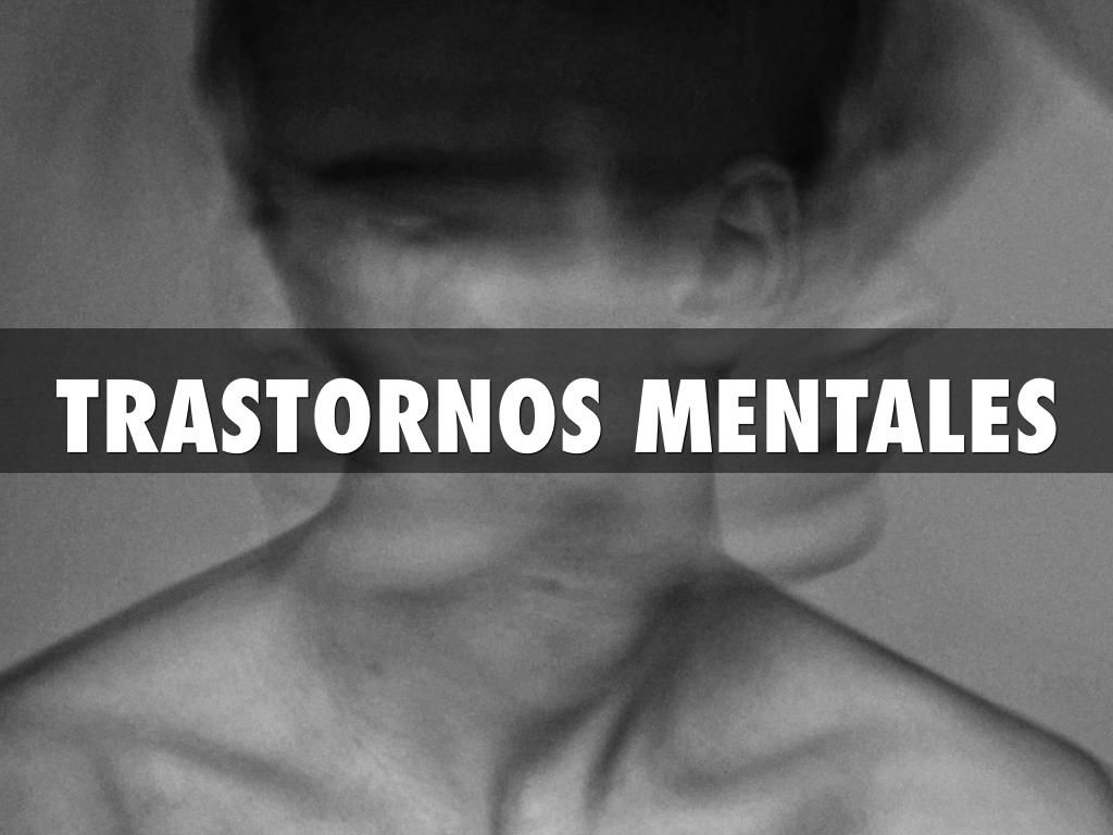 TRASTORNOS MENTALES