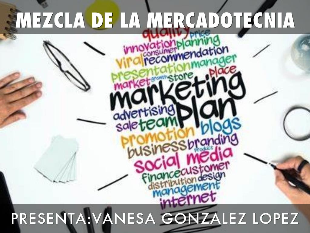 MEZCLA DE LA MERCADOTECNIA